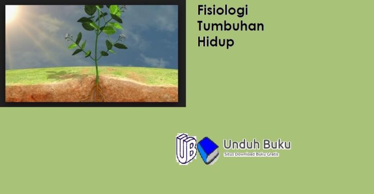 Fisiologi Tumbuhan Pengertian Fungsi Dan Ruang Lingkup