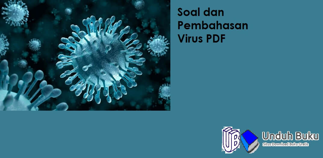 20+ Contoh Soal Virus Biologi Pilihan Ganda [+Kunci Jawaban]