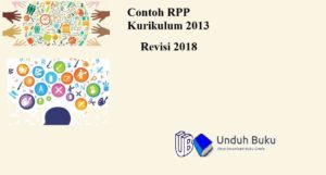 Contoh RPP Kurikulum 2013 Revisi 2018 Terbaru