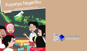 Buku Tema 9: Kayanya Negeriku Kelas 4 SD Kurikulum 2013 Revisi 2018