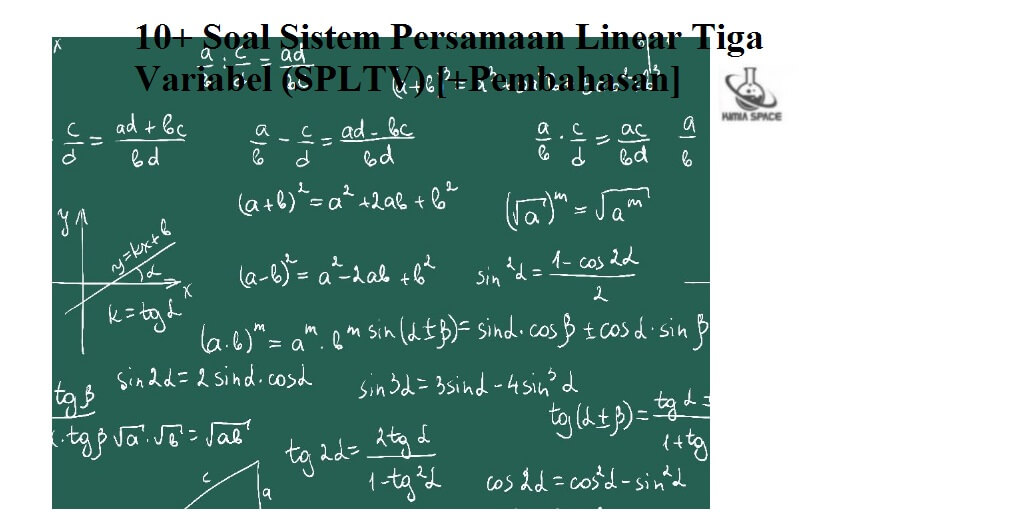 10+ Soal Sistem Persamaan Linear Tiga Variabel (SPLTV) [+Pembahasan]