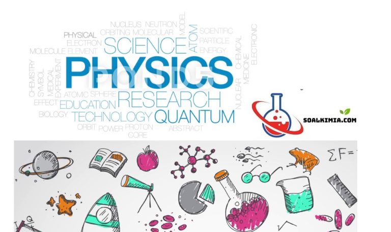 Kimia Fisika - Pengertian, Materi, Sejarah, dan Aplikasinya