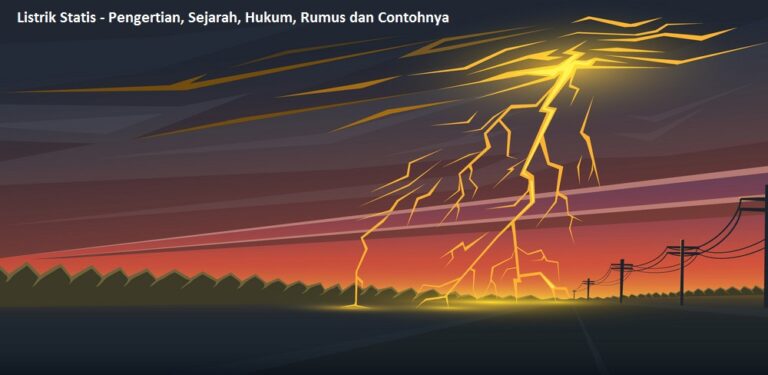 Pengertian Listrik Statis Rumus Dan Contohnya Guru Sains Riset