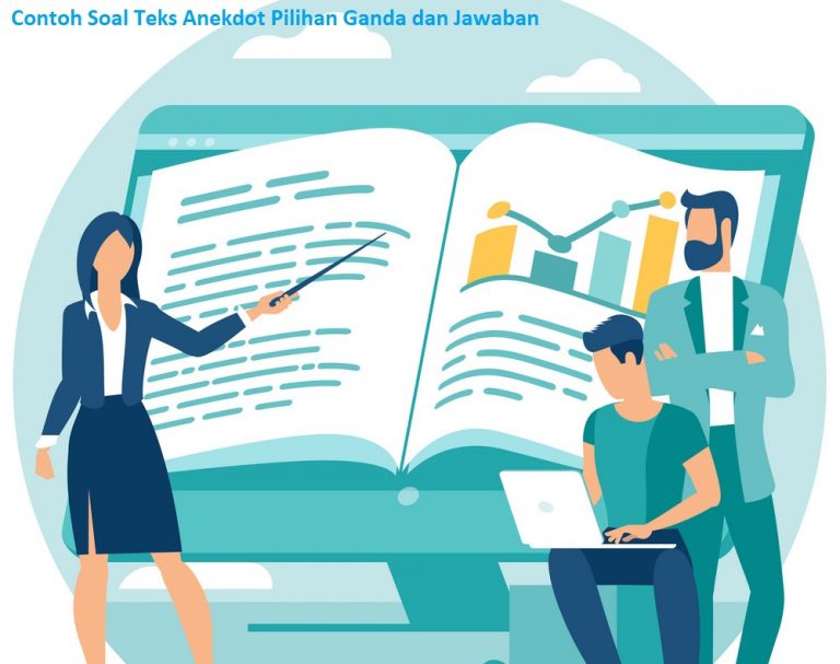 25+ Contoh Soal Teks Anekdot Pilihan Ganda dan Jawaban