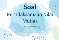 soal pertidaksamaan nilai mutlak