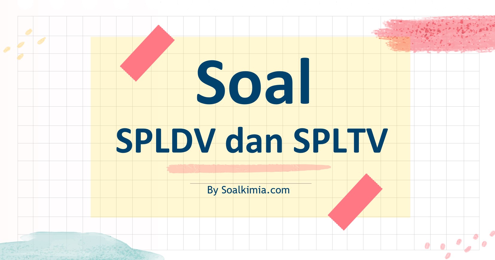 Soal SPLDV dan SPLTV
