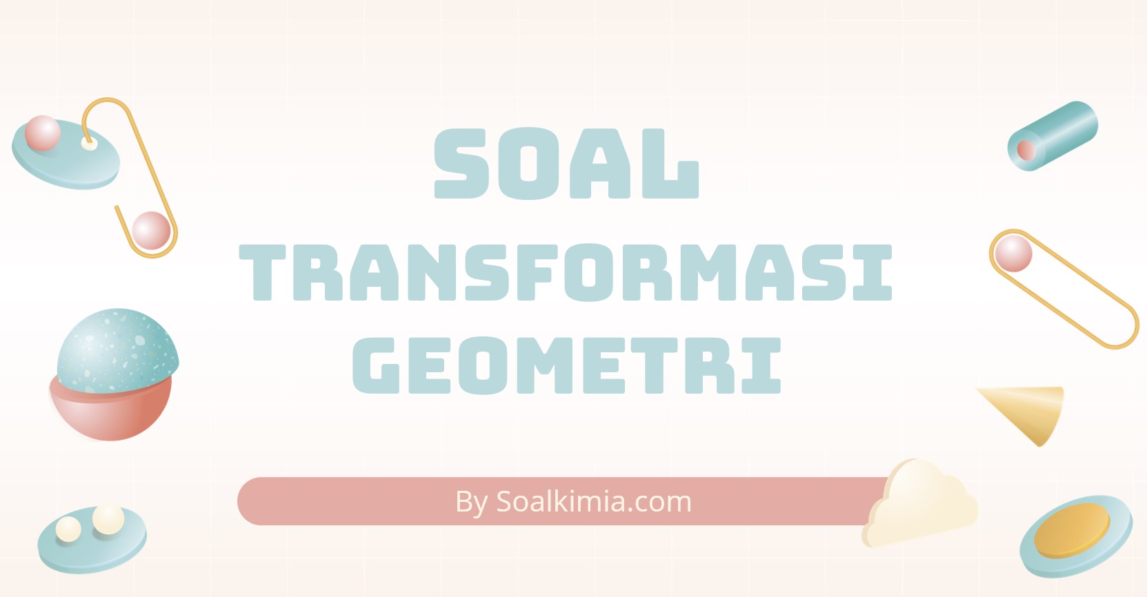 Soal Transformasi Geometri