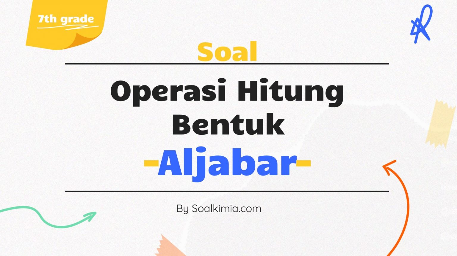 25+ Soal Operasi Hitung Bentuk Aljabar Dan Jawaban [Update]